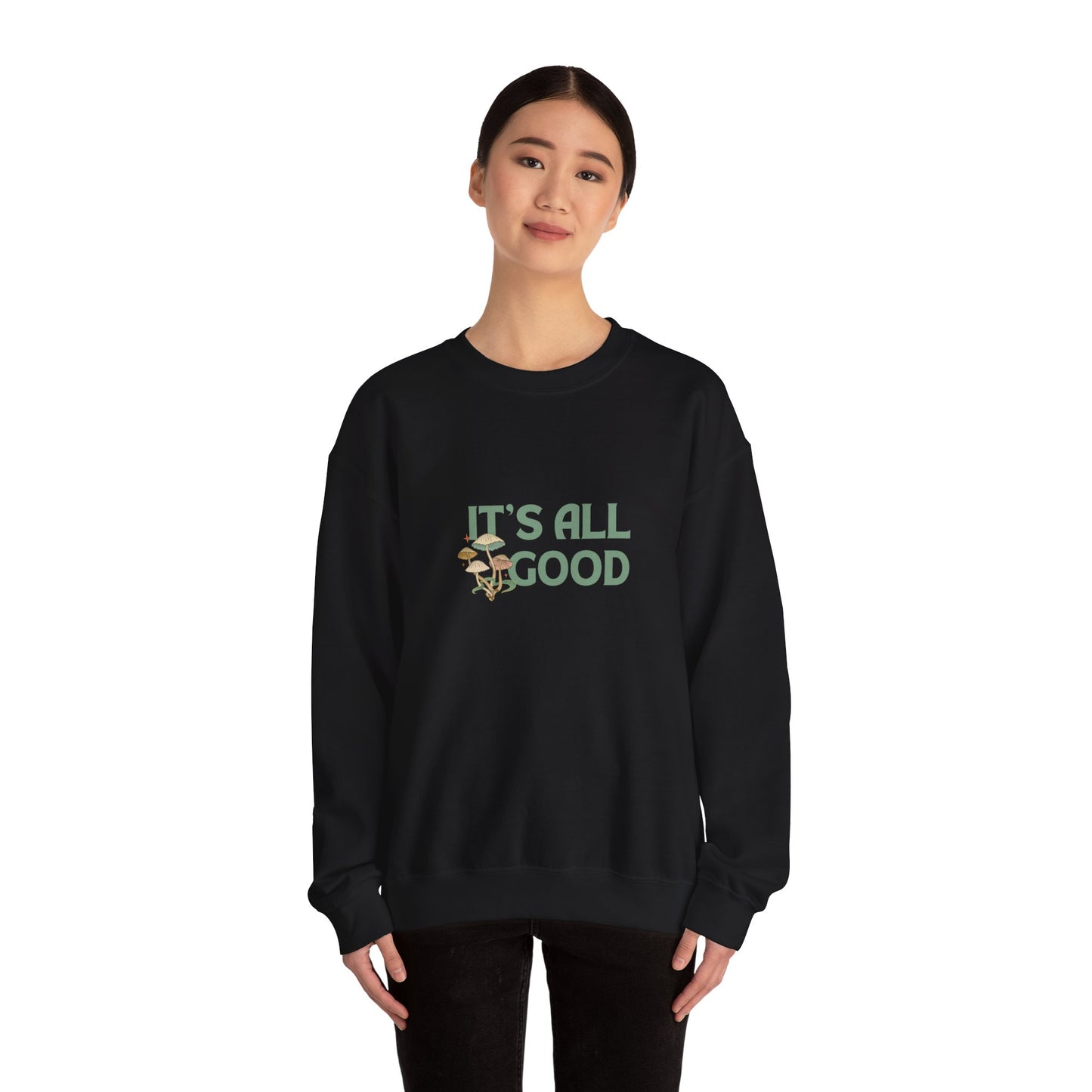 It’s All Good - Unisex Heavy Blend™ Crewneck Sweatshirt