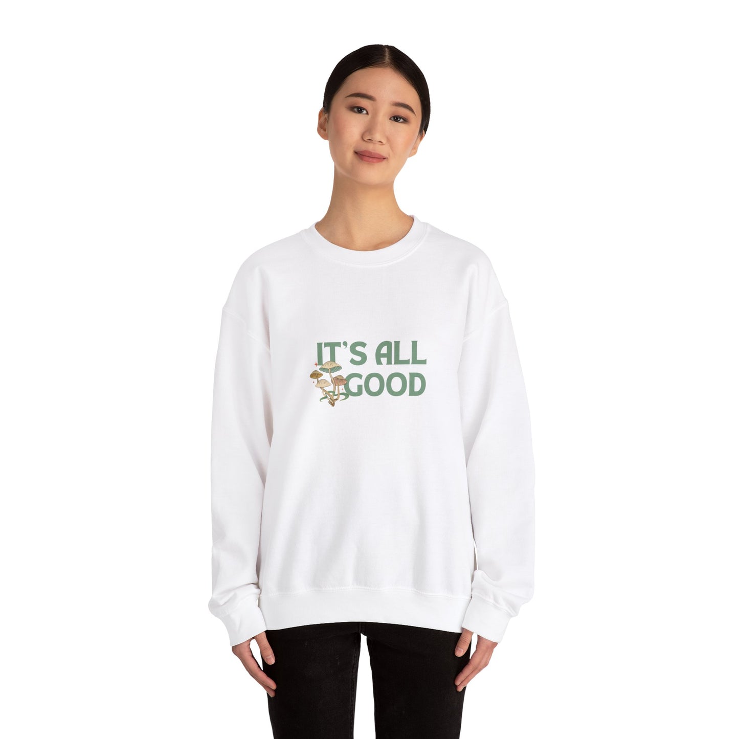 It’s All Good - Unisex Heavy Blend™ Crewneck Sweatshirt