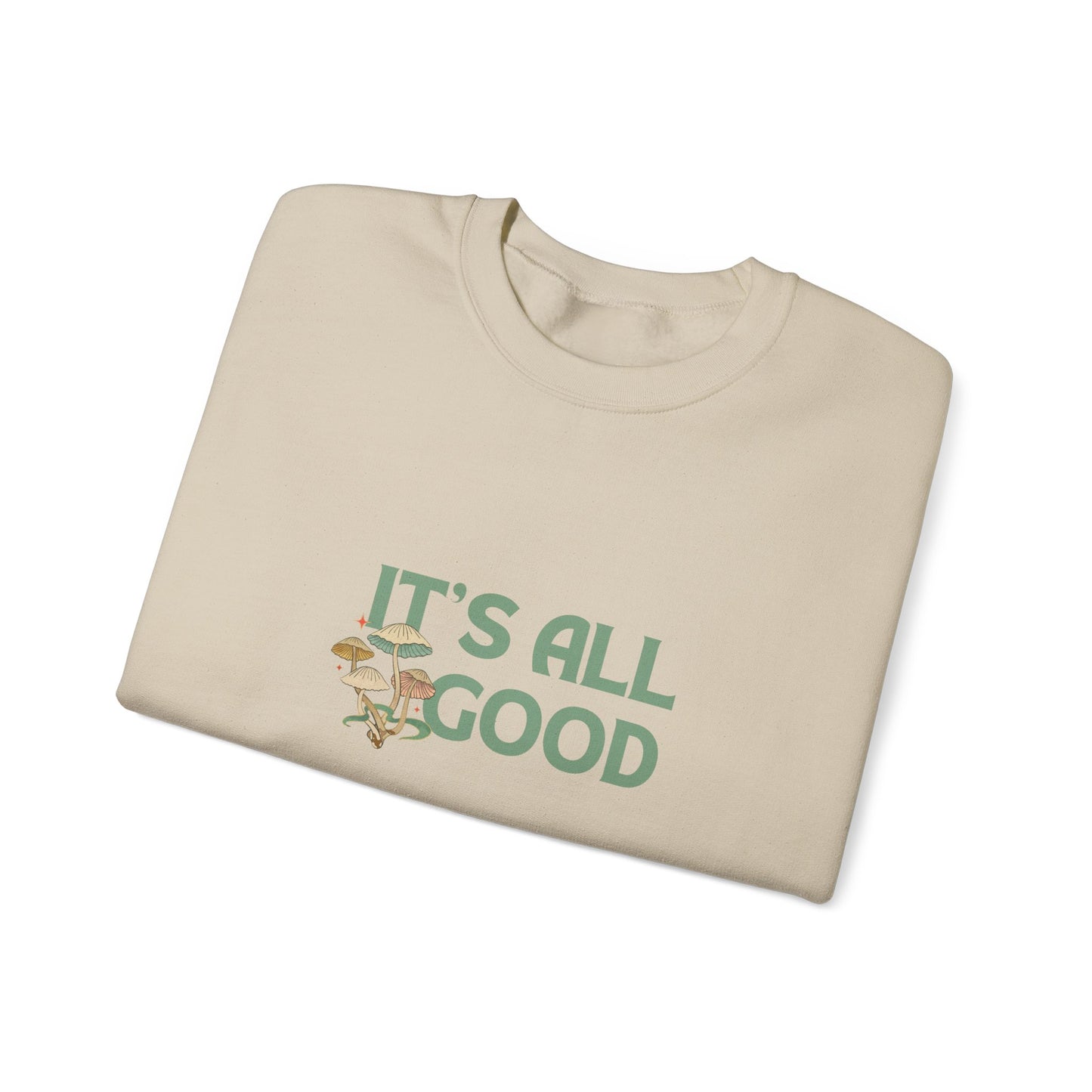 It’s All Good - Unisex Heavy Blend™ Crewneck Sweatshirt