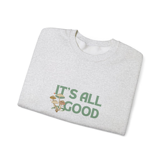 It’s All Good - Unisex Heavy Blend™ Crewneck Sweatshirt